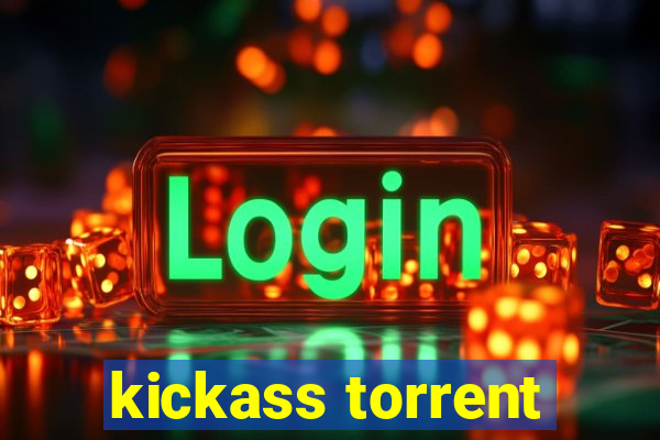 kickass torrent